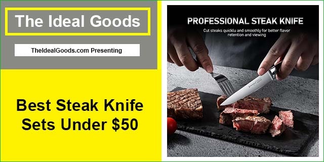 Best Steak Knife Sets Under $50